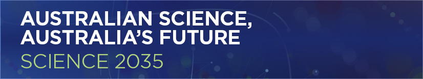 Australian Science, Australia’s Future: Science 2035