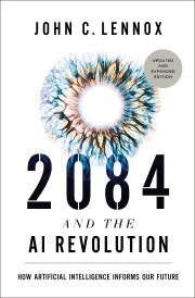 2084 and the AI Revolution: How artificial intelligence informs our future