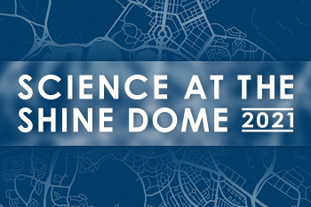 Science at the Shine Dome returns in hybrid event series-thumbnail